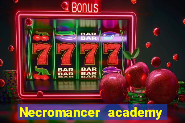 Necromancer academy and the genius summoner 63